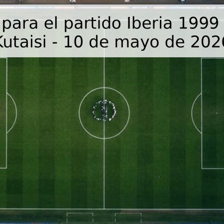 Pronóstico para el partido Iberia 1999 vs Torpedo Kutaisi – 10 de mayo de 2026