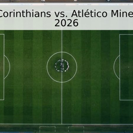 Pronóstico Corinthians vs. Atlético Mineiro – Serie A 2026