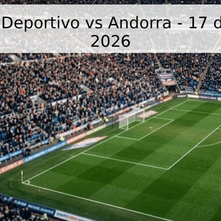 Pronóstico Deportivo vs Andorra – 17 de mayo de 2026