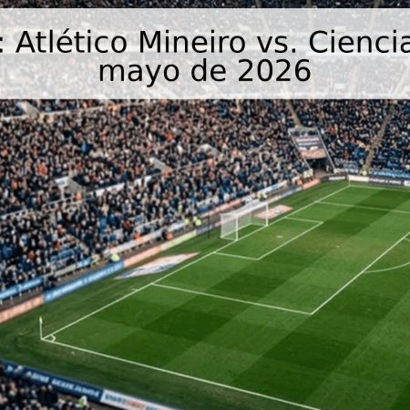 Pronóstico: Atlético Mineiro vs. Cienciano – 21 de mayo de 2026
