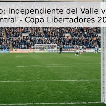 Pronóstico: Independiente del Valle vs. Rosario Central – Copa Libertadores 2026