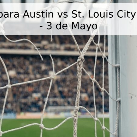 Pronóstico para Austin vs St. Louis City | MLS 2026 – 3 de Mayo
