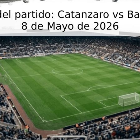 Pronóstico del partido: Catanzaro vs Bari – Serie B – 8 de Mayo de 2026