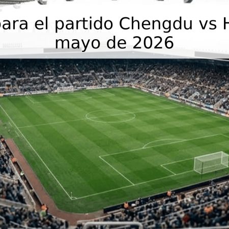 Pronóstico para el partido Chengdu vs Henan – 9 de mayo de 2026