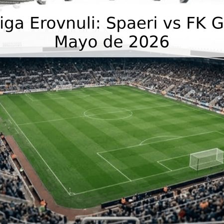 Pronóstico Liga Erovnuli: Spaeri vs FK Gagry – 11 de Mayo de 2026