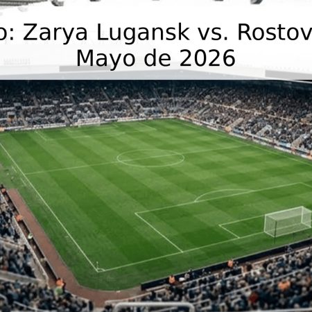 Pronóstico: Zarya Lugansk vs. Rostov 2 – 16 de Mayo de 2026