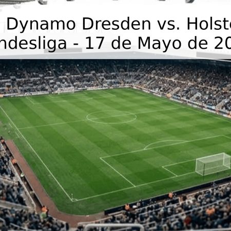 Pronóstico: Dynamo Dresden vs. Holstein Kiel – 2. Bundesliga – 17 de Mayo de 2026