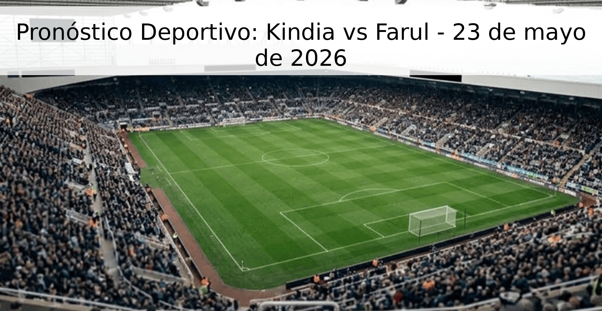 Pronóstico Deportivo: Kindia vs Farul - 23 de mayo de 2026