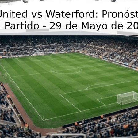 Drogheda United vs Waterford: Pronóstico y Fecha del Partido – 29 de Mayo de 2026