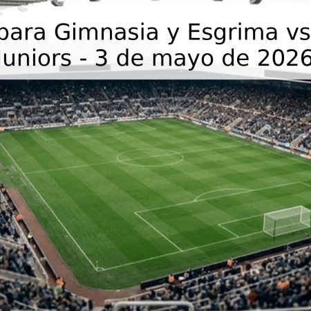 Pronóstico para Gimnasia y Esgrima vs Argentinos Juniors – 3 de mayo de 2026