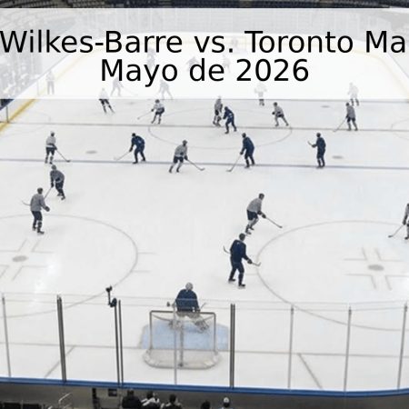 Pronóstico: Wilkes-Barre vs. Toronto Marlies – 27 de Mayo de 2026
