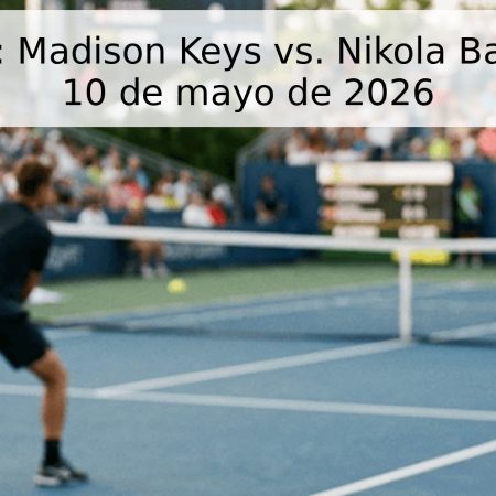 Pronóstico: Madison Keys vs. Nikola Bartunkova – 10 de mayo de 2026