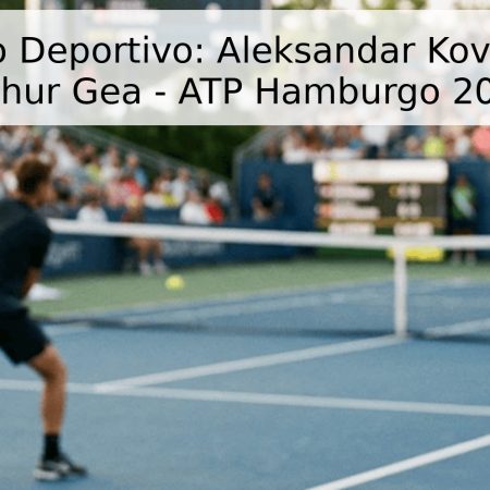 Pronóstico Deportivo: Aleksandar Kovačević vs. Arthur Gea – ATP Hamburgo 2026