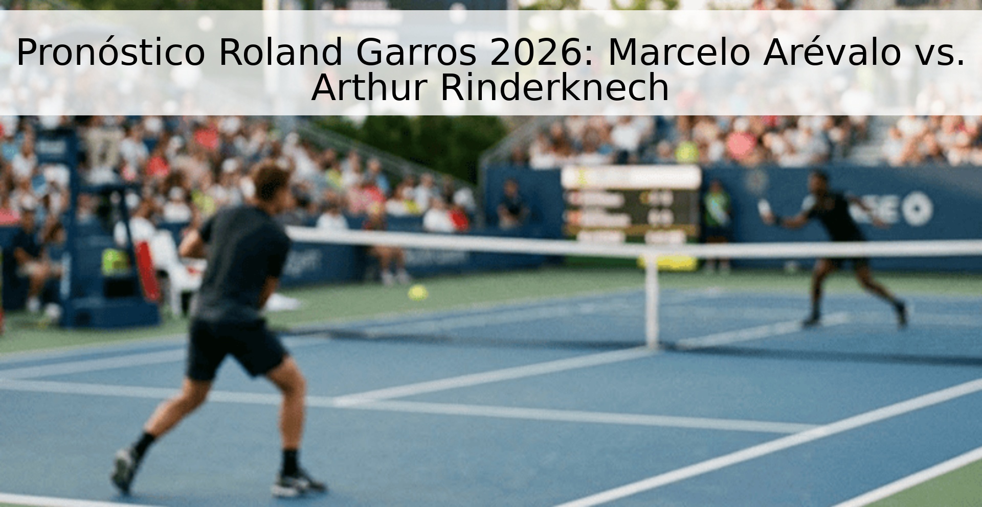Pronóstico Roland Garros 2026: Marcelo Arévalo vs. Arthur Rinderknech