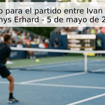 Pronóstico para el partido entre Ivan Marrero y Mathys Erhard – 5 de mayo de 2026
