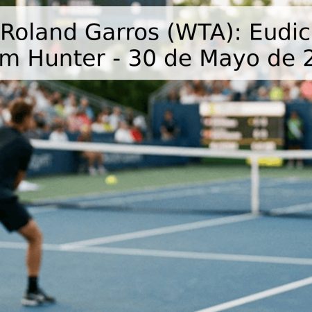 Pronóstico Roland Garros (WTA): Eudice Chong vs Storm Hunter – 30 de Mayo de 2026