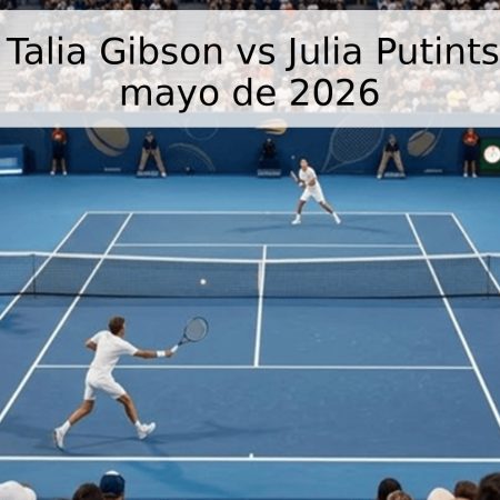 Pronóstico: Talia Gibson vs Julia Putintseva – 24 de mayo de 2026