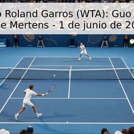 Pronóstico Roland Garros (WTA): Guo Hanyu vs. Elise Mertens – 1 de junio de 2026