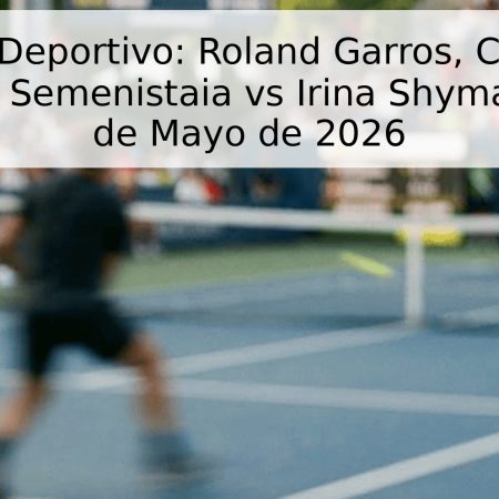 Pronóstico Deportivo: Roland Garros, Clasificación WTA – Daria Semenistaia vs Irina Shymanovich – 19 de Mayo de 2026