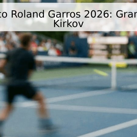 Pronóstico Roland Garros 2026: Granollers vs Kirkov