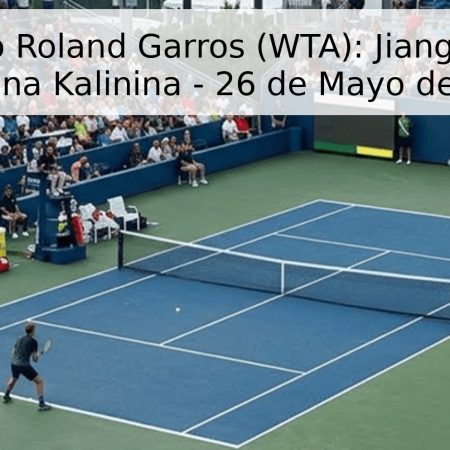 Pronóstico Roland Garros (WTA): Jiang Xinyu vs. Anhelina Kalinina – 26 de Mayo de 2026