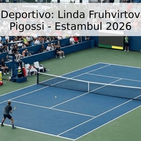 Pronóstico Deportivo: Linda Fruhvirtova vs. Laura Pigossi – Estambul 2026