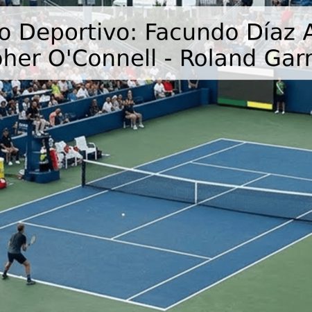 Pronóstico Deportivo: Facundo Díaz Acosta vs. Christopher O’Connell – Roland Garros 2026