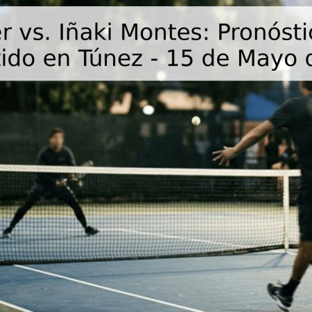 Tristán Boyer vs. Iñaki Montes: Pronóstico y Análisis del Partido en Túnez – 15 de Mayo de 2026