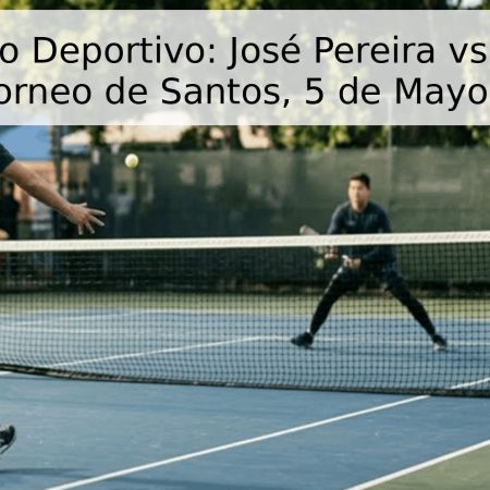 Pronóstico Deportivo: José Pereira vs. Valentín Basel – Torneo de Santos, 5 de Mayo de 2026