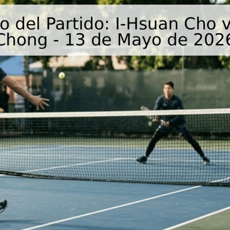 Pronóstico del Partido: I-Hsuan Cho vs. Eudice Chong – 13 de Mayo de 2026