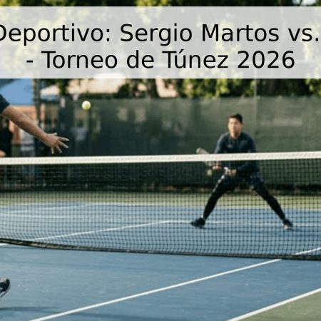 Pronóstico Deportivo: Sergio Martos vs. Dali Blanch – Torneo de Túnez 2026