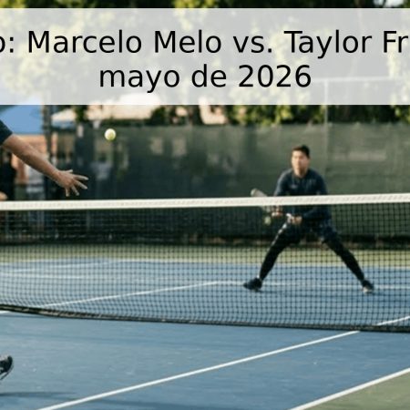 Pronóstico: Marcelo Melo vs. Taylor Fritz – 19 de mayo de 2026