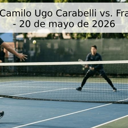 Pronóstico: Camilo Ugo Carabelli vs. Frances Tiafoe – 20 de mayo de 2026