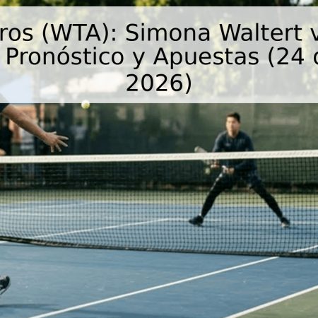 Roland Garros (WTA): Simona Waltert vs. Katerina Siniakova – Pronóstico y Apuestas (24 de Mayo de 2026)