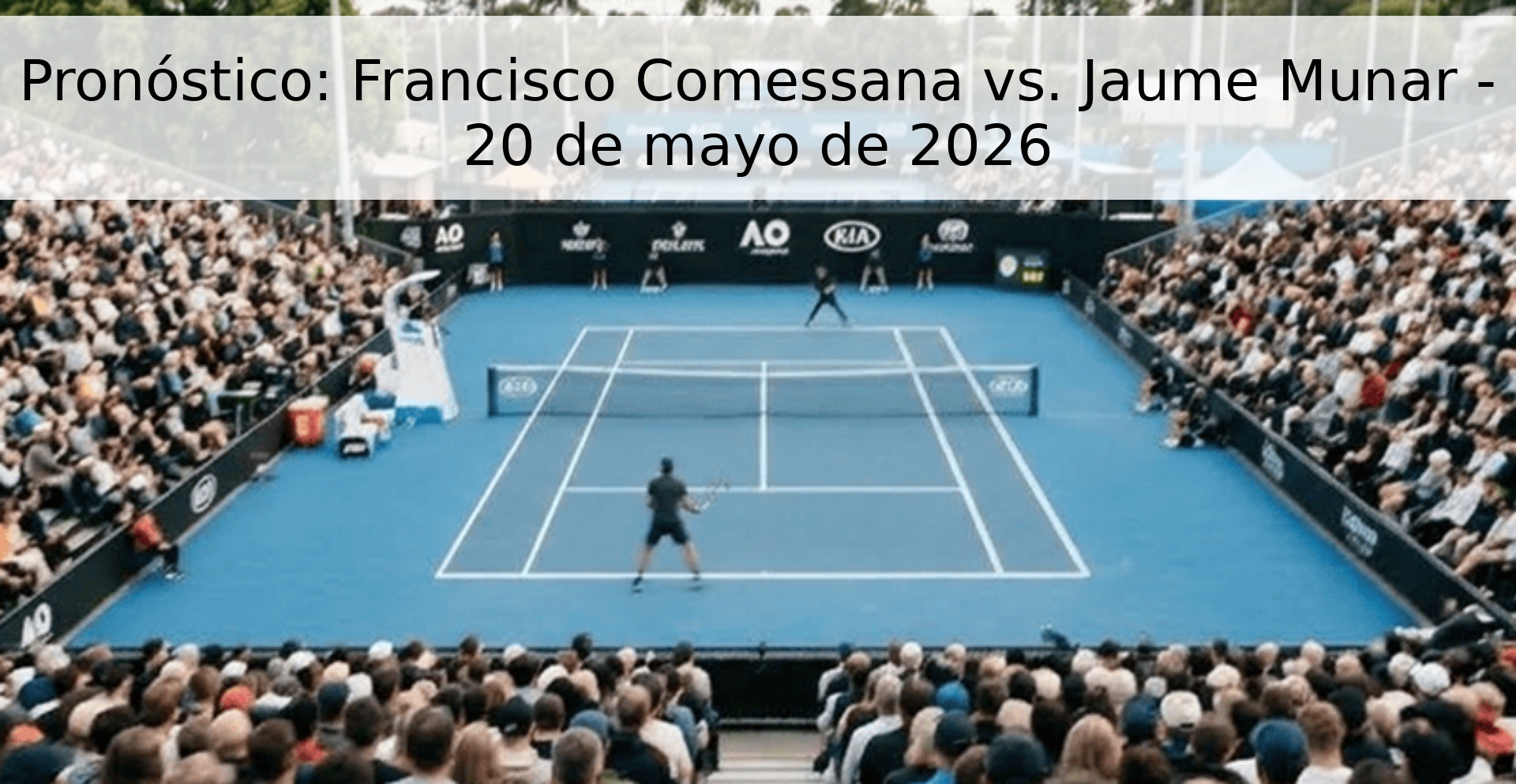 Pronóstico: Francisco Comessana vs. Jaume Munar - 20 de mayo de 2026