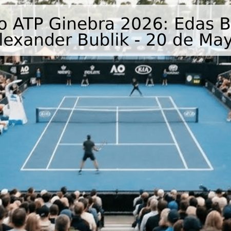 Pronóstico ATP Ginebra 2026: Edas Butvilas vs Alexander Bublik – 20 de Mayo
