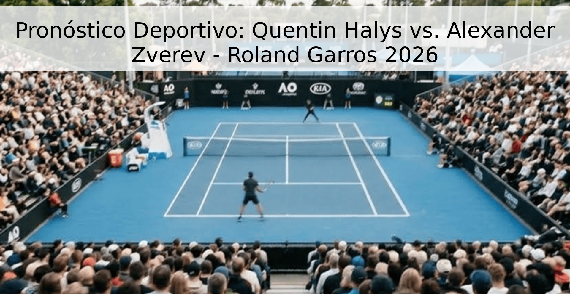 Pronóstico Deportivo: Quentin Halys vs. Alexander Zverev - Roland Garros 2026