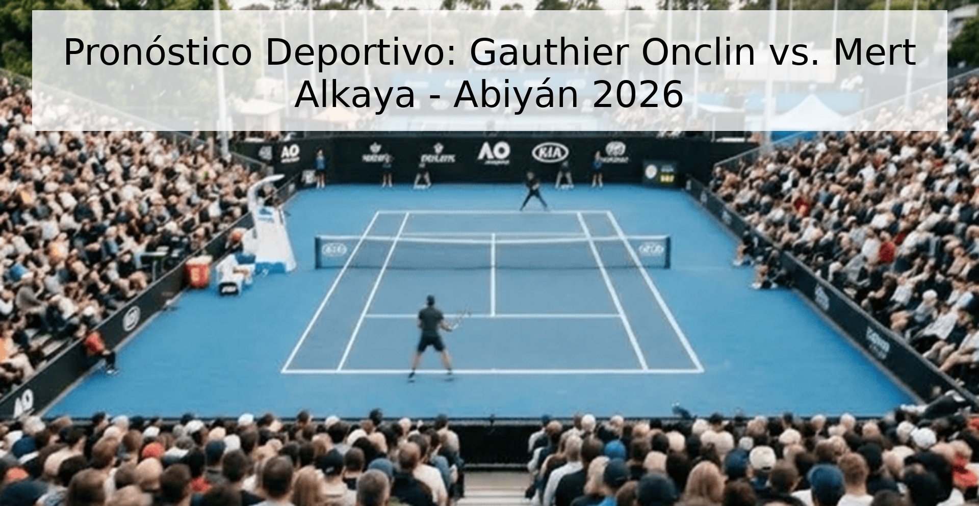 Pronóstico Deportivo: Gauthier Onclin vs. Mert Alkaya - Abiyán 2026