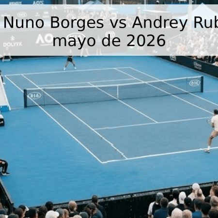 Pronóstico: Nuno Borges vs Andrey Rublev – 29 de mayo de 2026