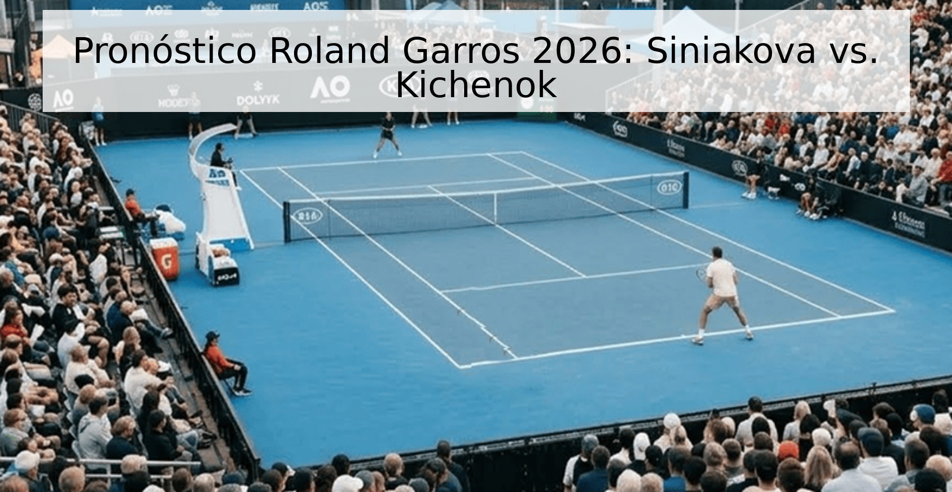 Pronóstico Roland Garros 2026: Siniakova vs. Kichenok
