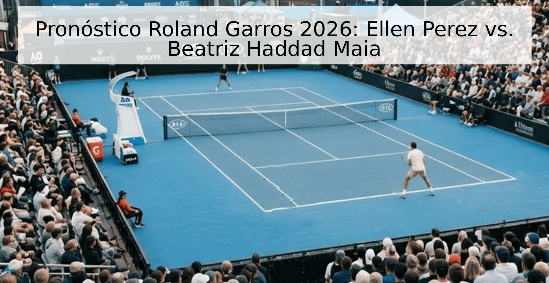 Pronóstico Roland Garros 2026: Ellen Perez vs. Beatriz Haddad Maia