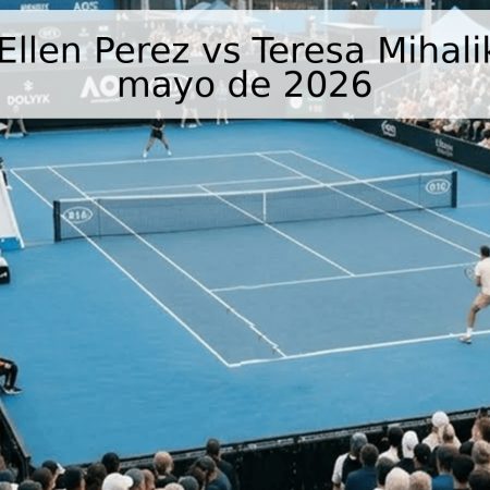 Pronóstico: Ellen Perez vs Teresa Mihalikova – 10 de mayo de 2026