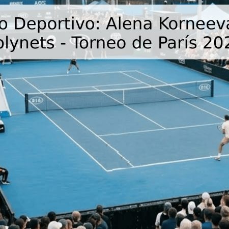 Pronóstico Deportivo: Alena Korneeva vs Katie Volynets – Torneo de París 2026