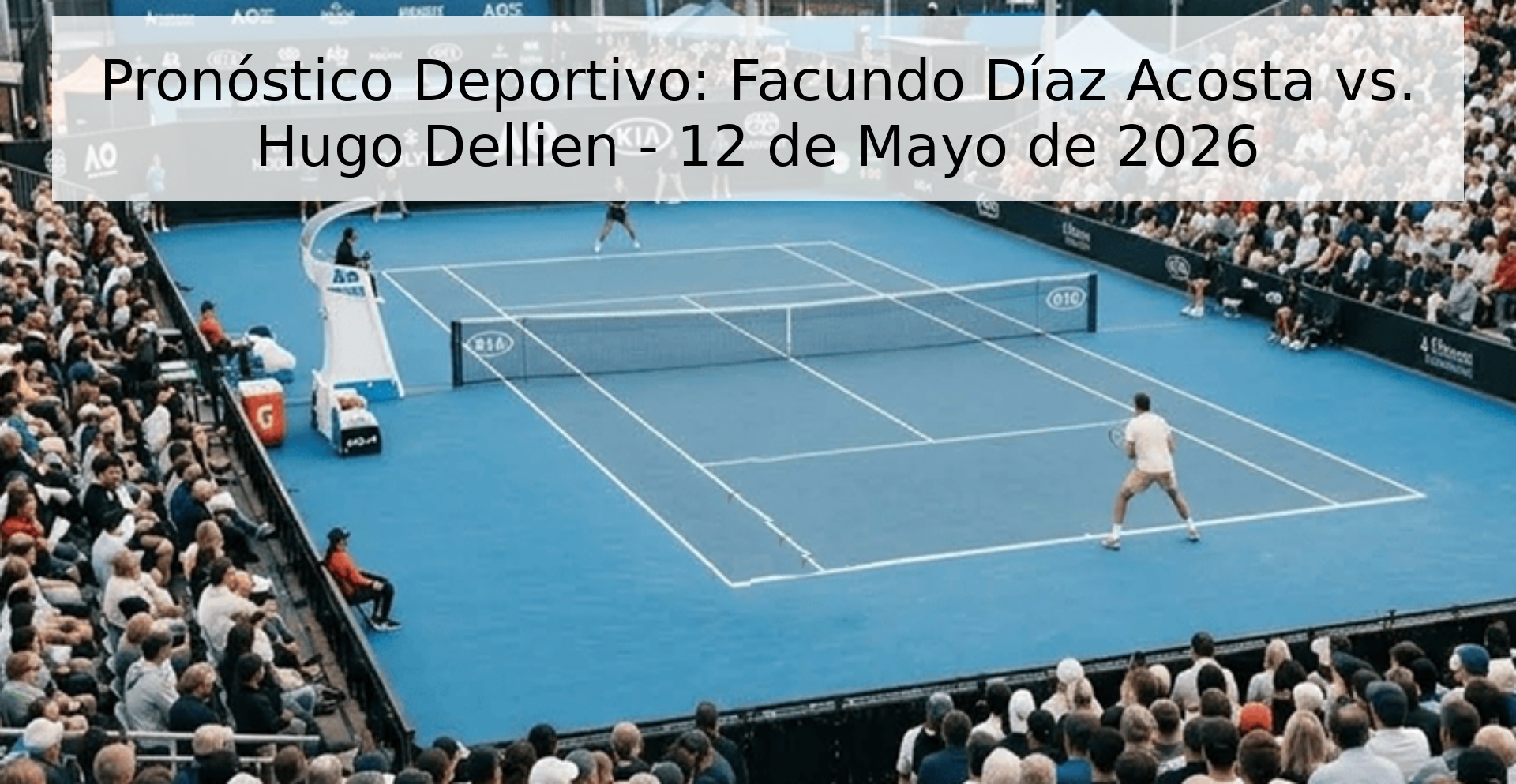 Pronóstico Deportivo: Facundo Díaz Acosta vs. Hugo Dellien - 12 de Mayo de 2026