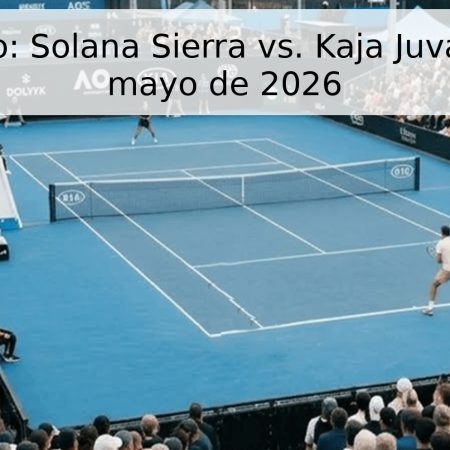 Pronóstico: Solana Sierra vs. Kaja Juvan – 13 de mayo de 2026