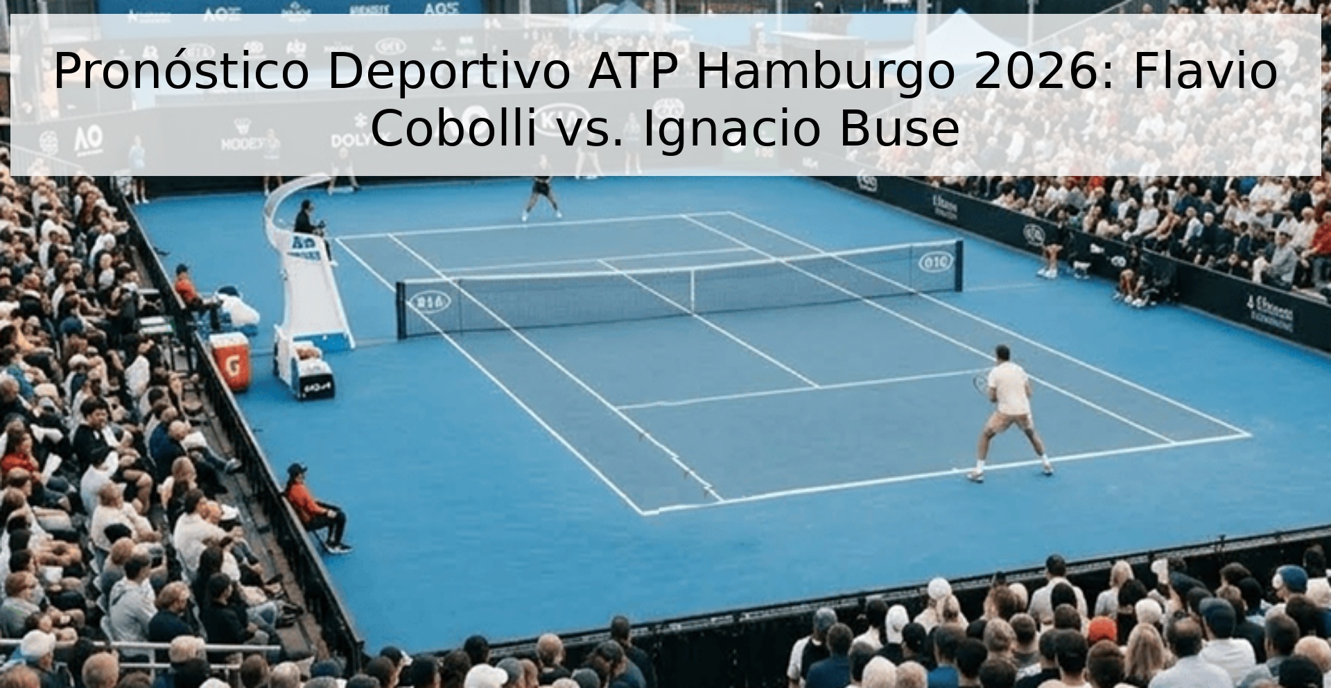 Pronóstico Deportivo ATP Hamburgo 2026: Flavio Cobolli vs. Ignacio Buse