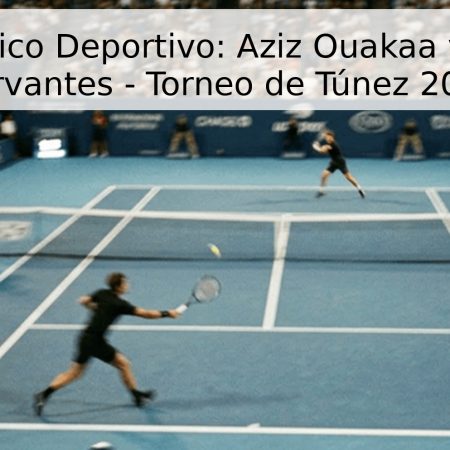 Pronóstico Deportivo: Aziz Ouakaa vs Iñigo Cervantes – Torneo de Túnez 2026