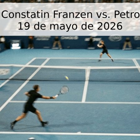 Pronóstico: Constatin Franzen vs. Petros Tsitsipas – 19 de mayo de 2026