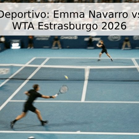 Pronóstico Deportivo: Emma Navarro vs. Iva Jovic – WTA Estrasburgo 2026