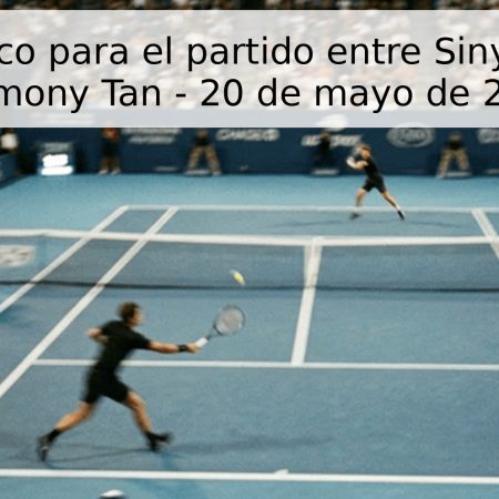 Pronóstico para el partido entre Sinyu Gao y Harmony Tan – 20 de mayo de 2026